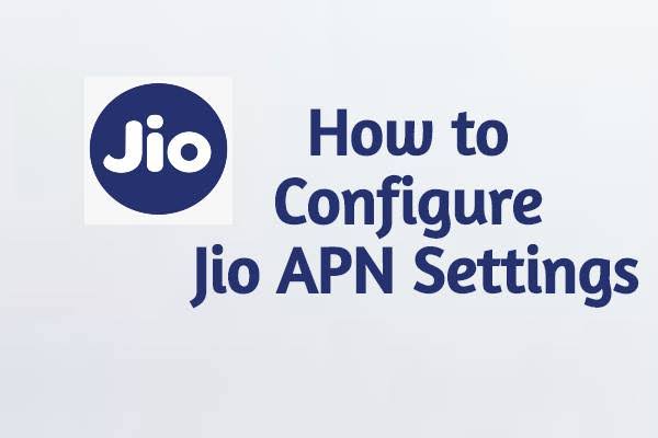 Configure Jio APN Setting